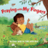 Praying With My Fingers-Board Book: an Easy Way to Talk With God