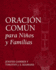 Oracin Comn Para Nios Y Familias