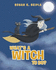 What's a Witch to Do