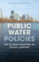 Public Water Policies the Ultimate Weapons of Social Control