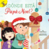 Rourke Educational Media Dnde Est Pap Noel? (Where is Santa Claus) Spanish Children's Christmas Book, Guided Reading Level E (My Adventures) (Spanish Edition)