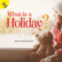 Rourke Educational Media What is a Holiday? (Discovery Days)