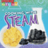 Cooking With Steam (Starting With Steam)