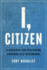I, Citizen: a Blueprint for Reclaiming American Self-Governance