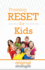 Pressing Reset for Kids 2