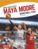 Maya Moore: Basketball Star (Biggest Names in Sports Set 4)