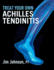 Treat Your Own Achilles Tendinitis