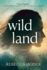 Wildland: a Novel