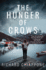 The Hunger of Crows: a Novel