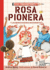 Rosa Pionera Y Las Remachadoras Rechinantes / Rosie Revere and the Raucous Riveters (Los Preguntones / the Questioneers) (Spanish Edition)