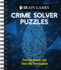 Brain Games-Crime Solver Puzzles: Quick-Witted Detective Challenges