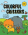 Colorful Critters: an Animals Coloring Book for Toddlers