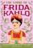 The Story of Frida Kahlo: a Biography Book for New Readers (the Story of: a Biography Series for New Readers)