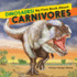 Dinosaurs! My First Book About Carnivores (Dinosaurs! + Beyond Dinosaurs! )