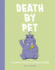 Death By Pet a Hilariously History of Misguided Pets