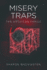 Misery Traps