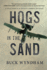 Hogs in the Sand a Gulf War A10 Pilot's Combat Journal