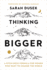 Thinking Bigger: A Pitch-Deck Formula for Women Who Want to Change the World