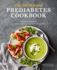 The 30-Minute Prediabetes Cookbook: 100 Easy Recipes to Improve and Manage Your Health Through Diet