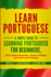 Learn Portuguese: a Simple Guide to Learning Portuguese for Beginners, Including Grammar, Short Stories and Popular Phrases