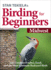 Stan Tekielas Birding for Beginners: Midwest: Your Guide to Feeders, Food, and the Most Common Backyard Birds (Bird-Watching Basics)