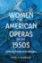 Women in American Operas of the 1950s: Undoing Gendered Archetypes (Eastman Studies in Music, 187)