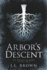 Arbor's Descent (the Witches of Arbor)