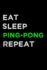 Eat Sleep Ping Pong: Table Tennis Lined Notebook, Diary |120 Pages 6x9" Journal |Ping Pong Writing Note