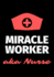 Miracle Worker Aka Nurse: Journal and Notebook for Nurse-Lined Journal Pages, Perfect for Journal, Writing and Notes