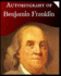 The Autobiography of Benjamin Franklin By Benjamin Franklin