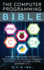 The Computer Programming Bible: a Step By Step Guide on How to Master From the Basics to Advanced of Python, C, C++, C#, Html Coding Raspberry Pi3
