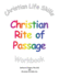 Christian Life Skills Christian Rite of Passage Workbook