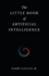 The Little Book of Artificial Intelligence