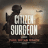 Citizen-Surgeon