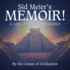 Sid Meier's Memoir! : a Life in Computer Games