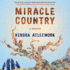 Miracle Country: a Memoir