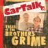 Car Talk: Tales of the Brothers Grime (the Car Talk Series)