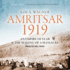 Amritsar 1919: an Empire of Fear and the Making of a Massacre