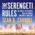 The Serengeti Rules: the Quest to Discover How Life Works and Why It Matters