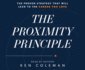 The Proximity Principle: the Proven Strategy That Will Lead to a Career You Love