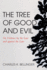 The Tree of Good and Evil: Or, Violence by the Law and Against the Law