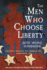 The Men Who Choose Liberty (1) (Creating a Republic)