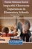 Impactful Classroom Experiences in Elementary Schools: Practices and Policies