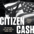 Citizen Cash: the Political Life and Times of Johnny Cash: Includes a Pdf of Photographs