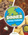 Dinner Across Cultures: Recipes from Around the World