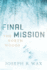 Final Mission the North Woods