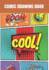 Comic Drawing Book: Unleash Creativity-100 7" X 10" Blank and Bubbled Captioned Pages for Drawing Your Own Comic Sketches, Cartoons, Stories. Skits. (Blank Comic Drawing Book)