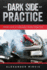 The Dark Side of Practice: Inside Look at the Dirty Side of Personal Injury Practice