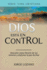 Dios est en Control: Descubre cmo librarte de tus temores y disfrutar la paz de Dios