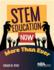 Stem Education Now More Than Ever